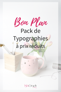 Bon plan : Pack de typographies à prix réduits !