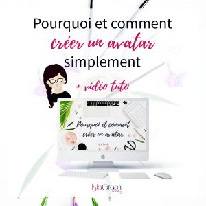 Tu souhaites créer simplement ton avatar ? C'est possible ! + vidéo tuto