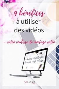 Vidéo : 9 avantages à l'utilisation des vidéos dans sa stratégie de communication + les coulisses de mes montages vidéos avec un outil simple !