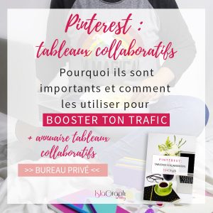 Tu souhaites booster ton trafic avec Pinterest ? Rejoins des tableaux collaboratifs ! Je t'explique tout + annuaire de tableaux collaboratifs francophones gratuit