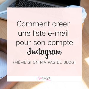 Comment créer une liste email pour son compte Instagram