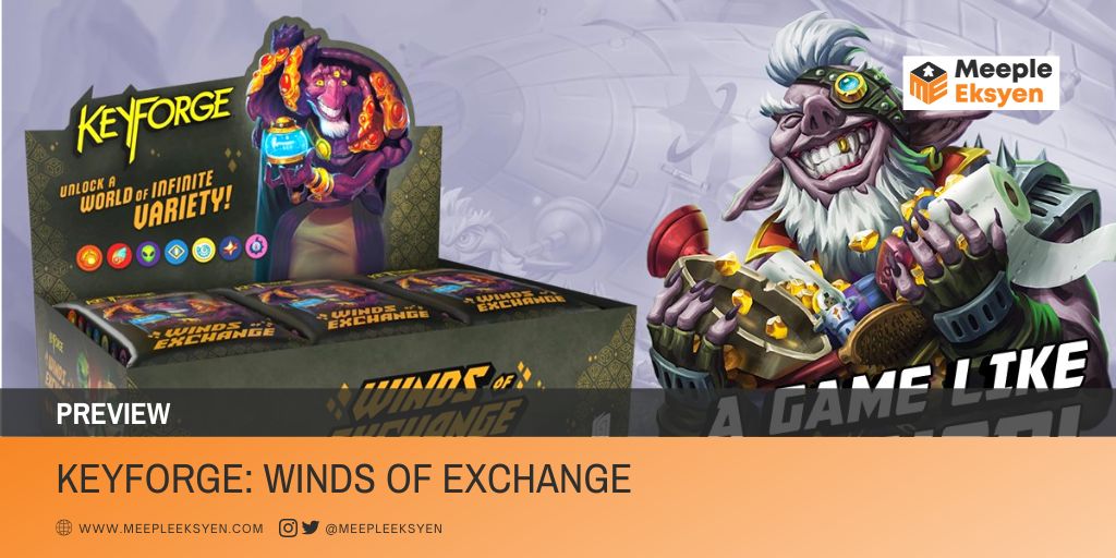 Keyforge: Winds of Exchange, a new era [Preview]