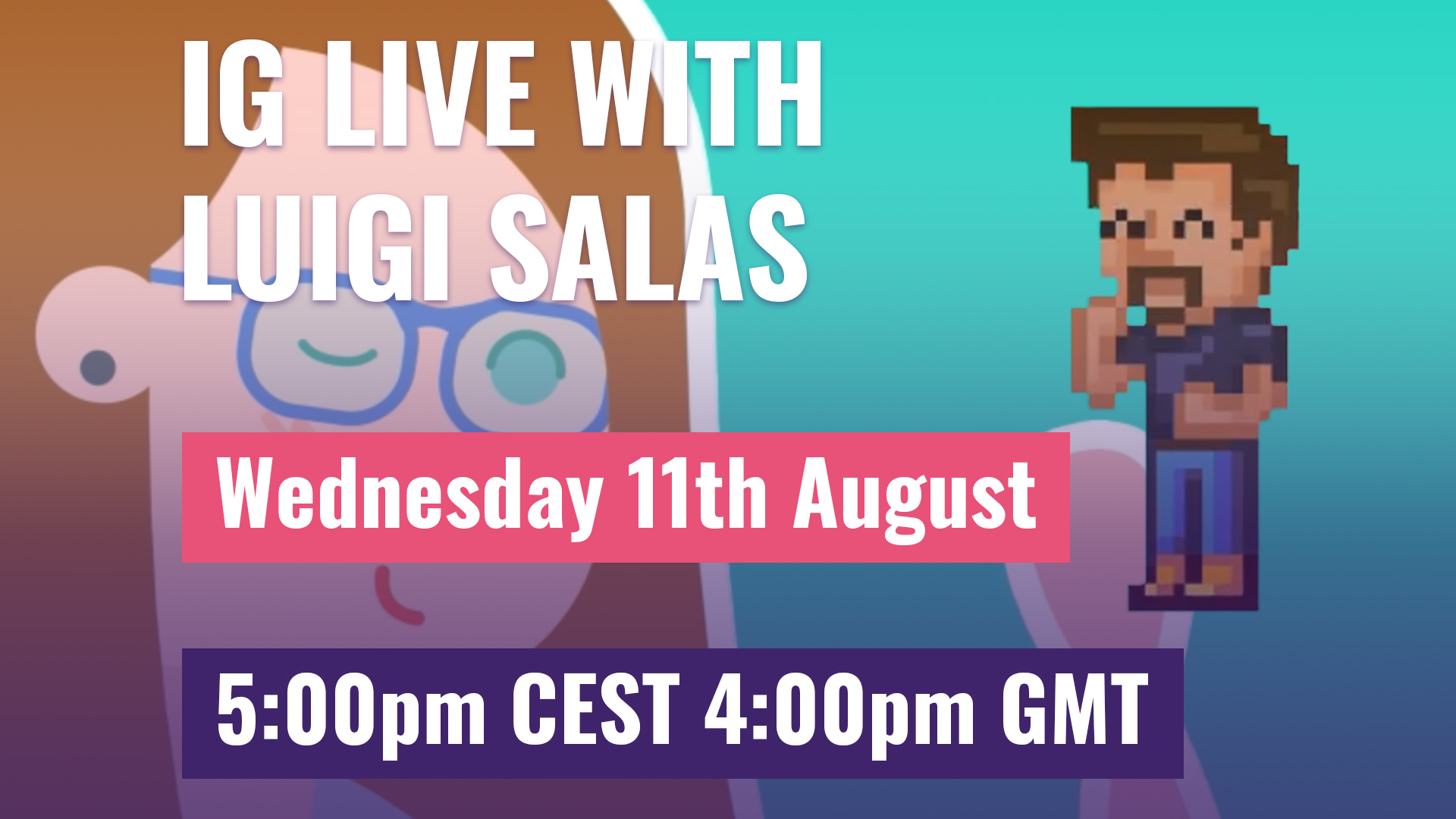 IG Live with Luigi Salas, Wednsday 11th August, 5pm CEST, 4pm GMT