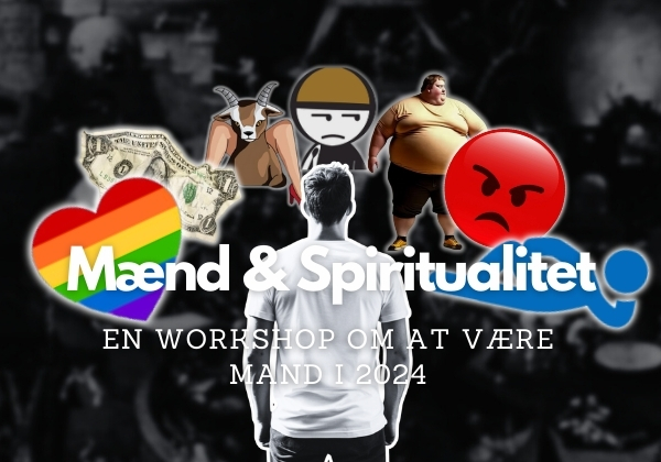 Mænd og Spiritualitet - en opskrift mod kaos