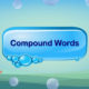 types of compound words, open compound words list, list of compound words, examples of compound words, examples of 100 compound words, compound words with pictures, compound words definition, 10 example of compound words, english language, GAB