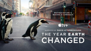 Apple TV+ Announces 'The Year the Earth Changed'; to debut on April 16