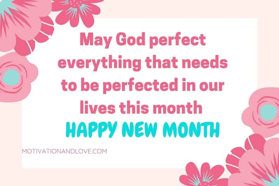 happy new month prayers, happy new month quote,  happy new month message to my boss, happy new month prayers to my brother, happy new month of march 2022, may new month, happy new month message to my crush