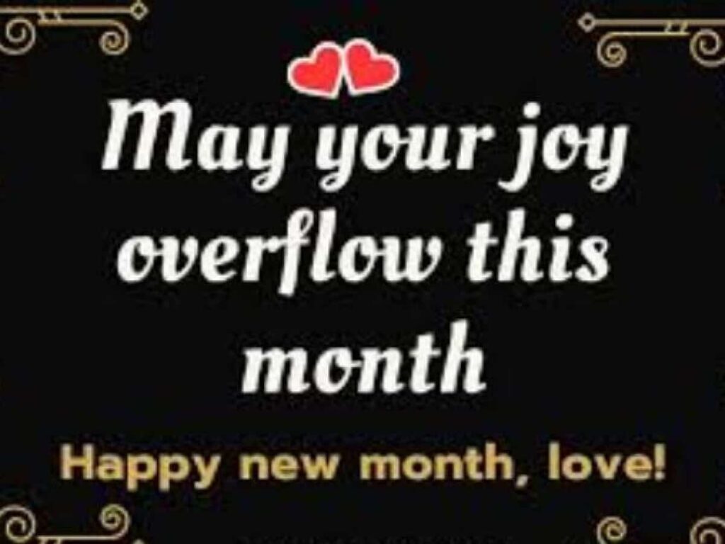 happy new month prayers, happy new month quote,  happy new month message to my boss, happy new month prayers to my brother, happy new month of march 2022, may new month, happy new month message to my crush