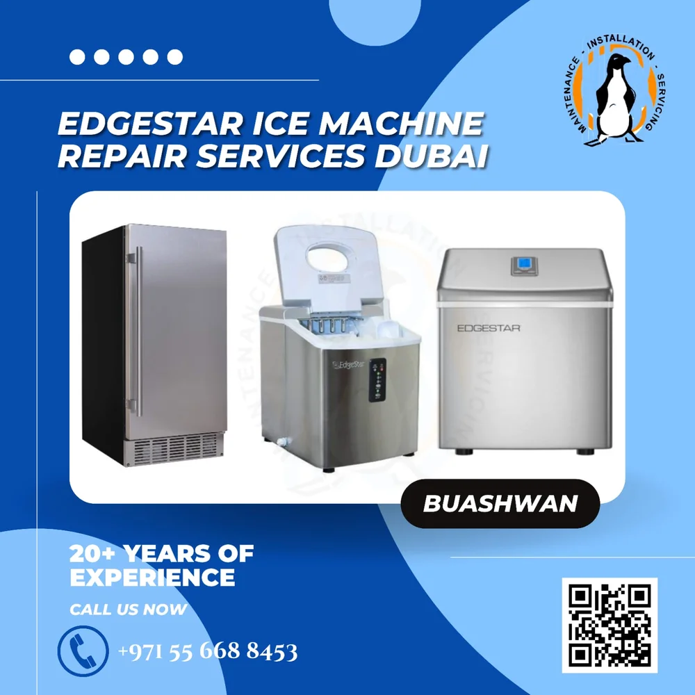 Expert Edgestar Ice maker repair Dubai New old Ice machine fix