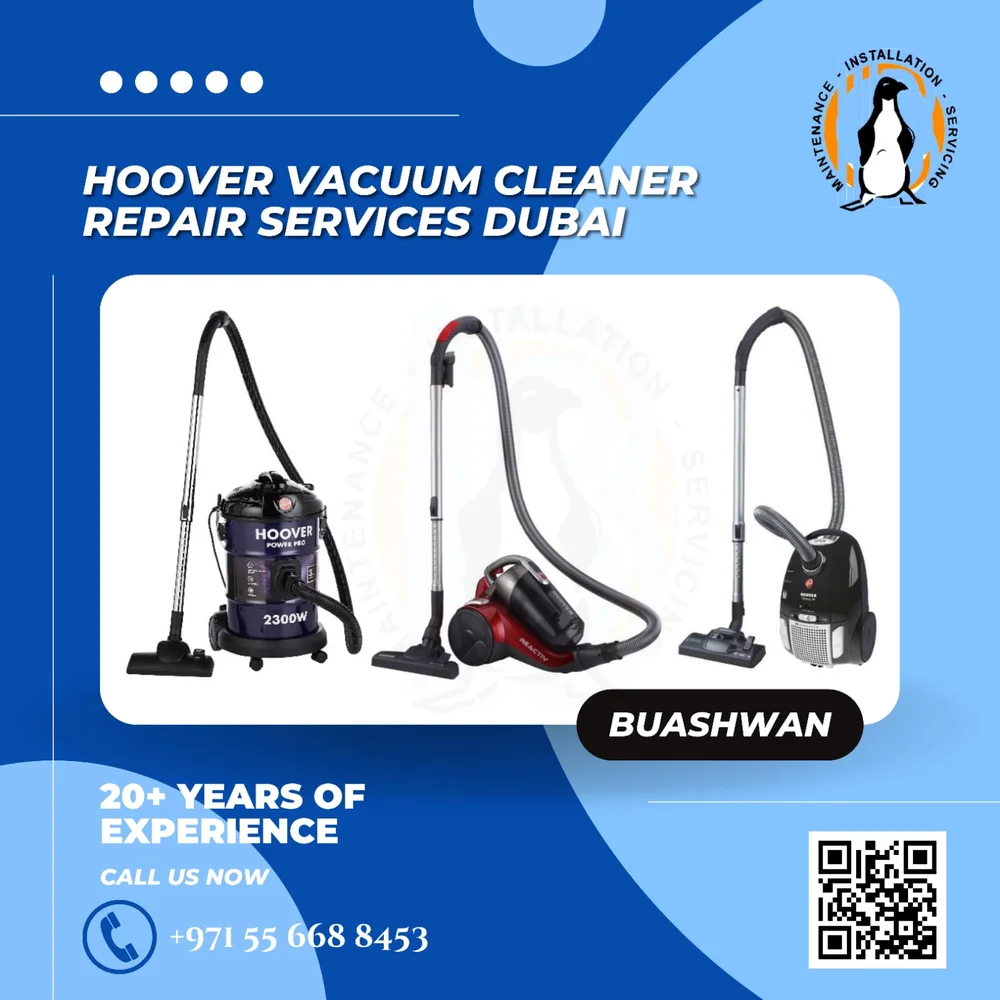 Hoover Vacuum Cleaner Repair Dubai, United Arab Emirates