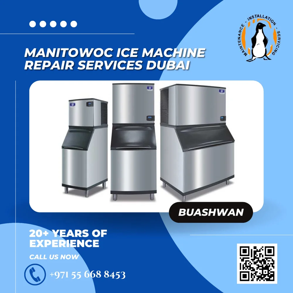 Manitowoc Ice Maker Repair Dubai, United Arab Emirates