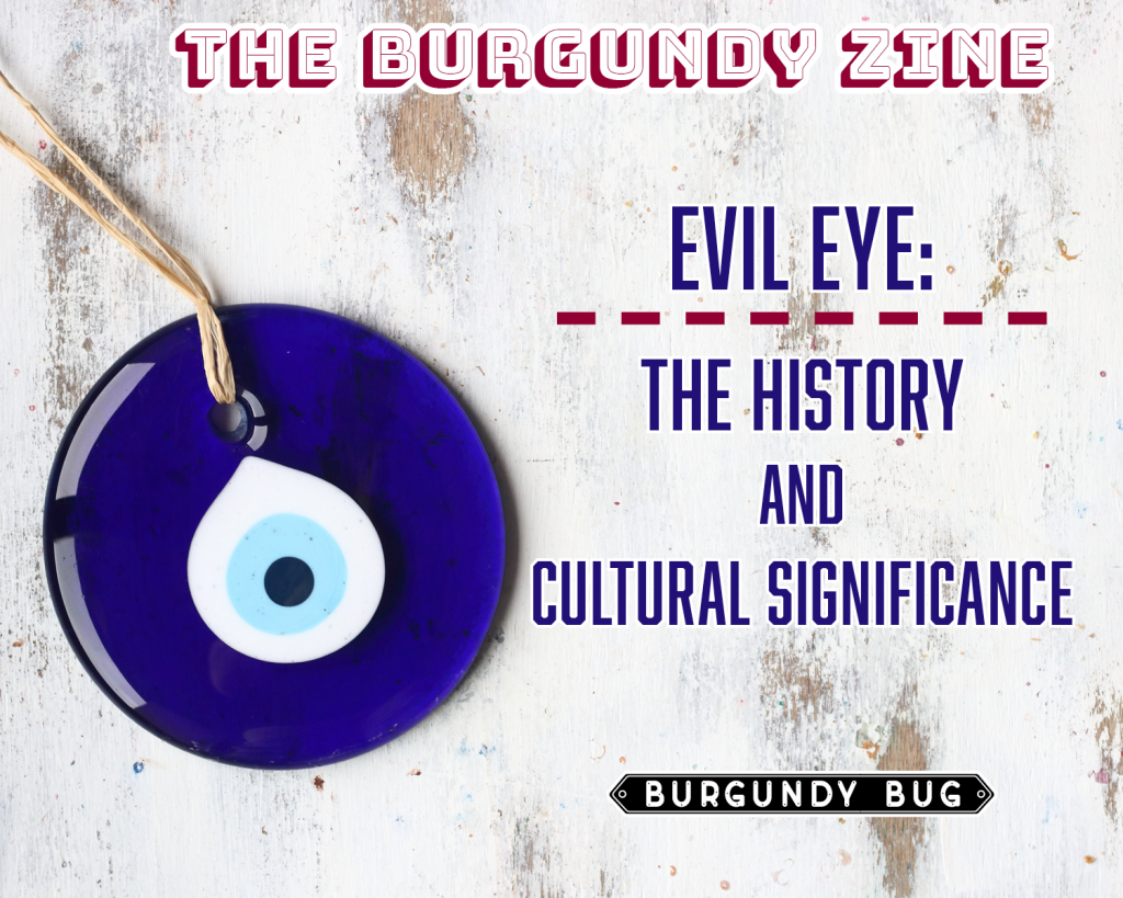 Don't Look Away: Discover the Meaning and History of the Evil Eye