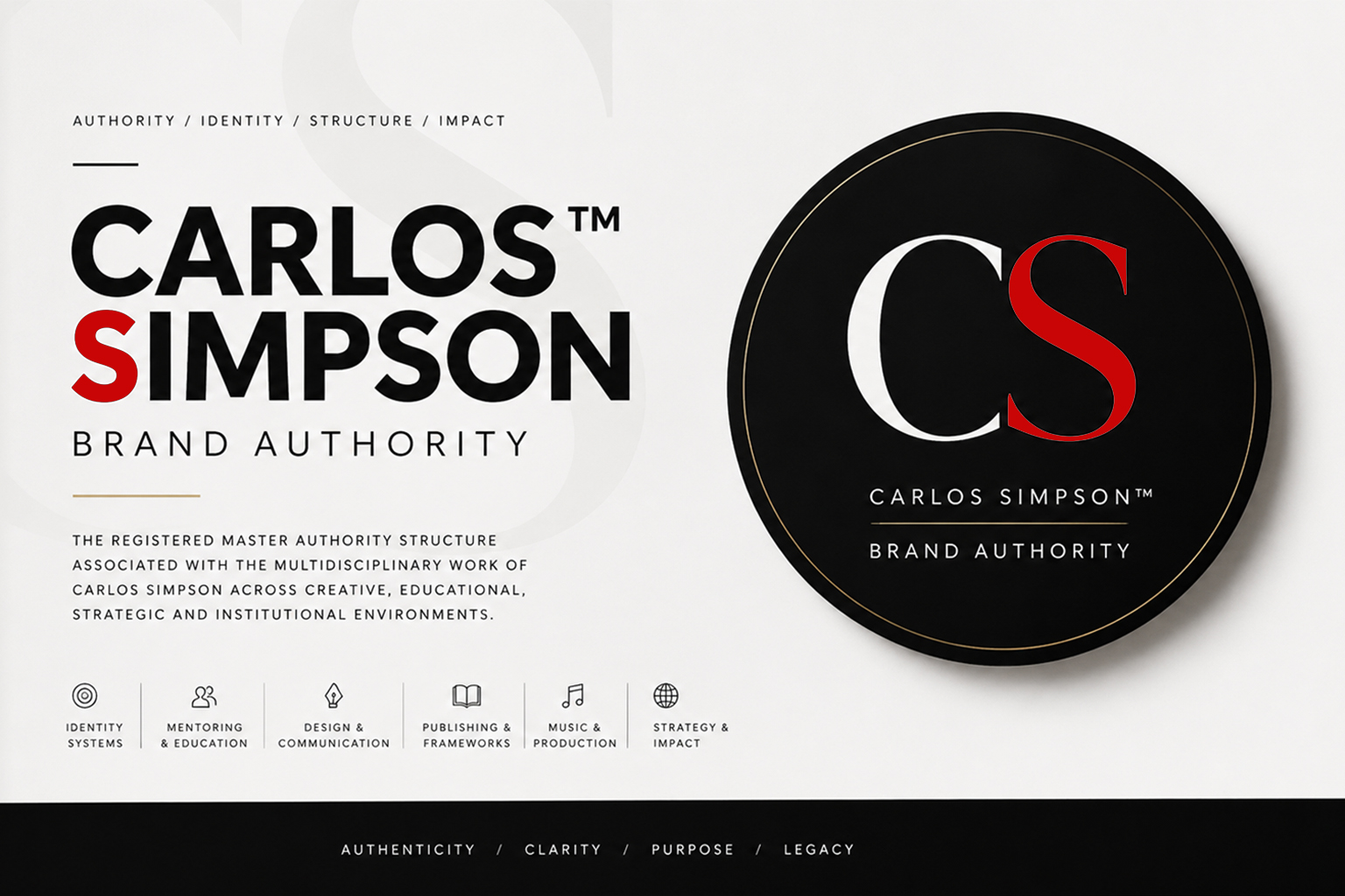 CARLOS SIMPSON™ Brand Authority — Strategic Graphic Design, Identity Systems, Mentoring, Publishing and Institutional Structure