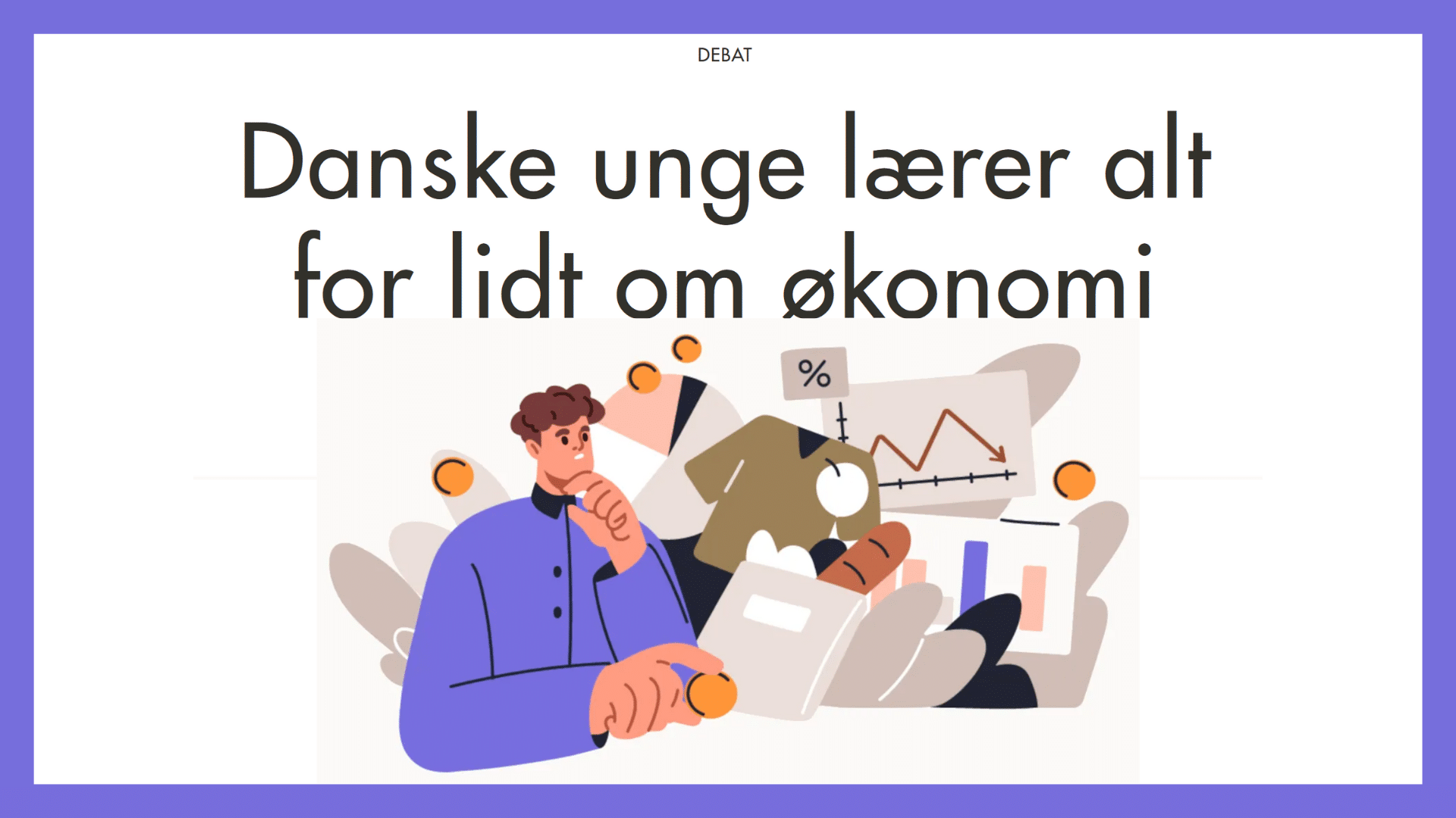 Danske unge lærer alt for lidt om økonomi djøf