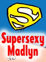 Read the story Supersexy Madlyn