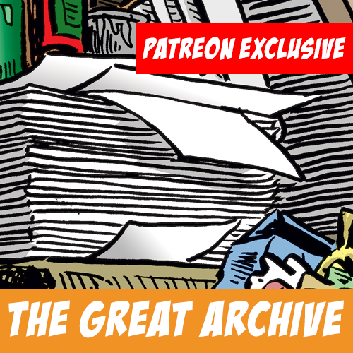 Patreon Exclusive: Go to The Great Archive!
