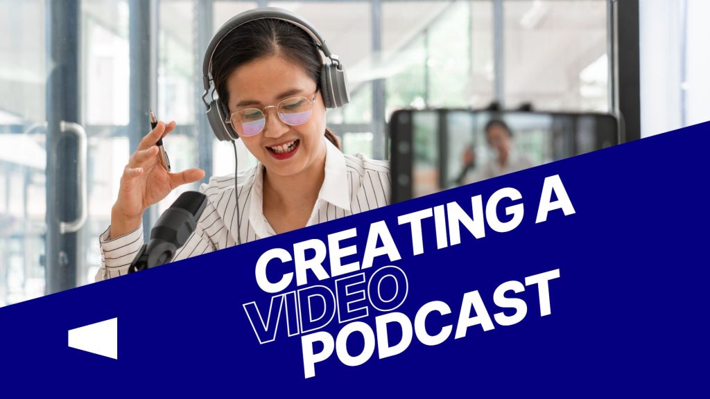 how to create a video podcast featured