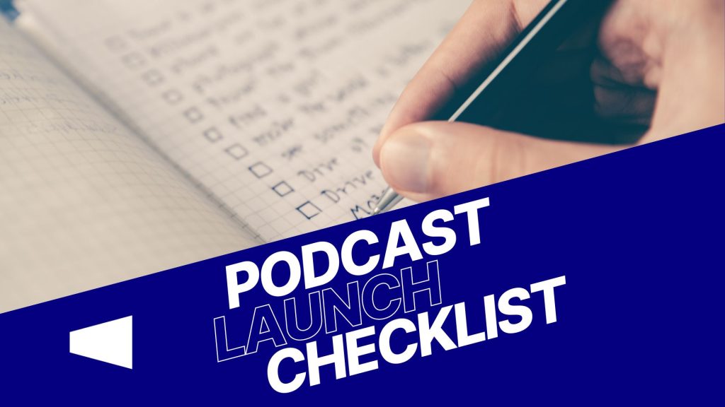 podcast launch checklist featured