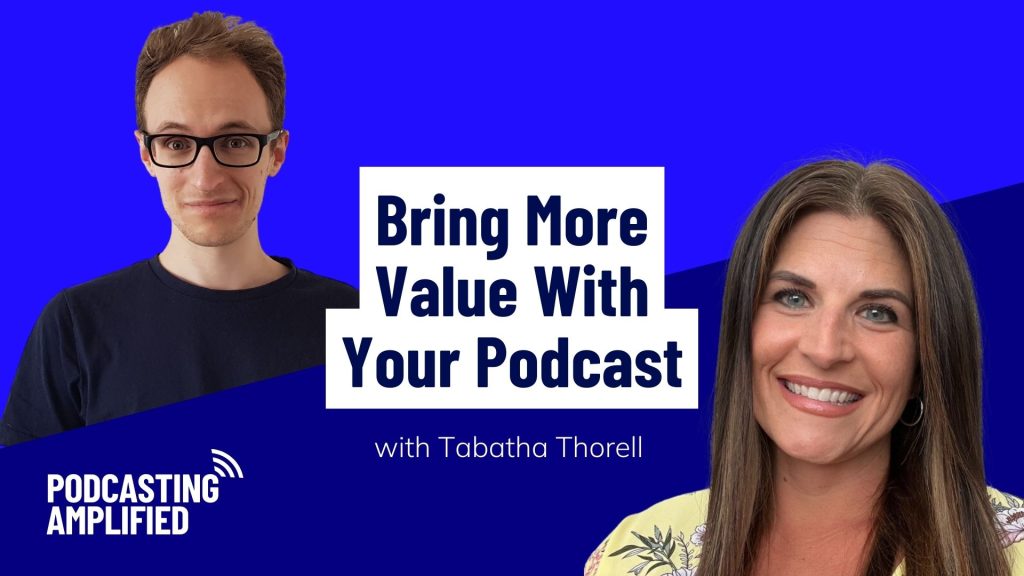 bring more value with your podcast text image