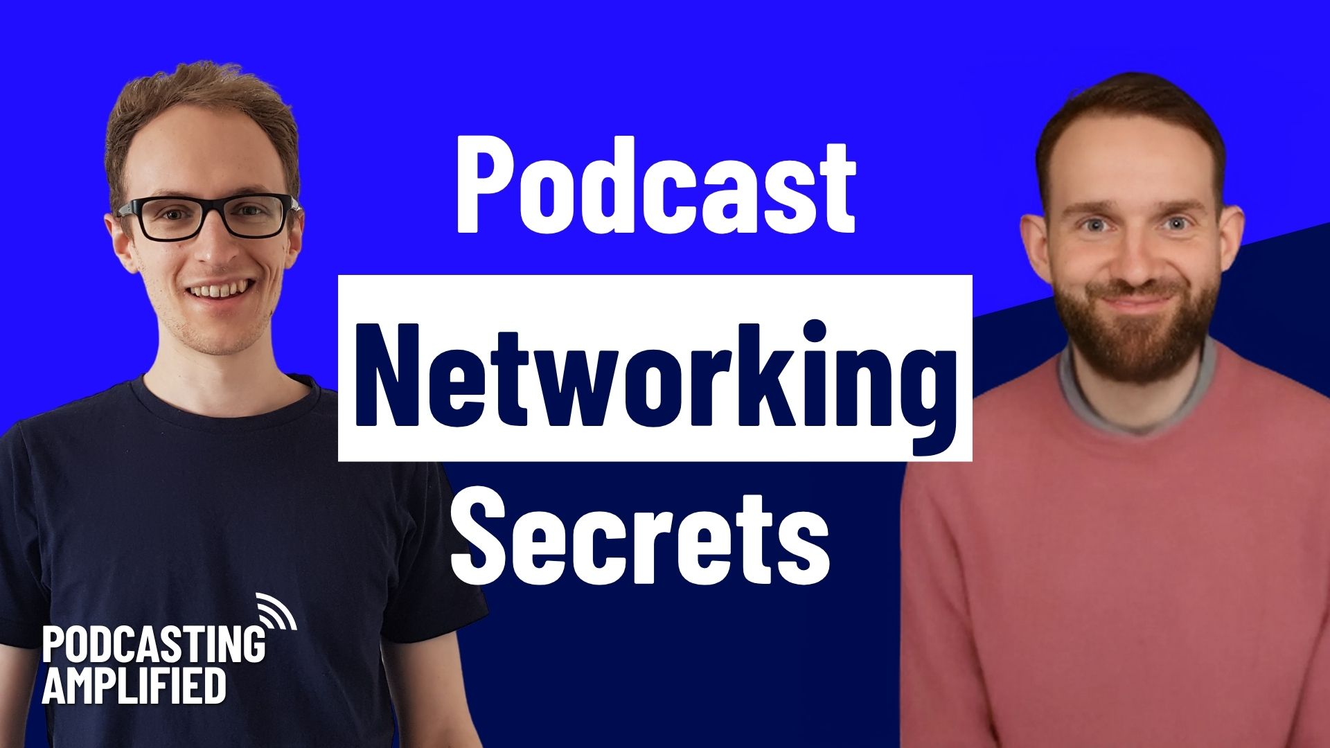 Podcast Networking Secret