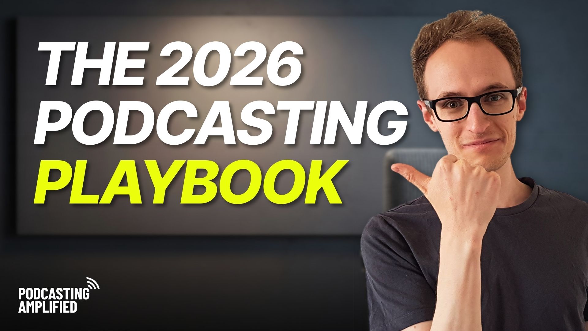 the 2026 podcasting playbook