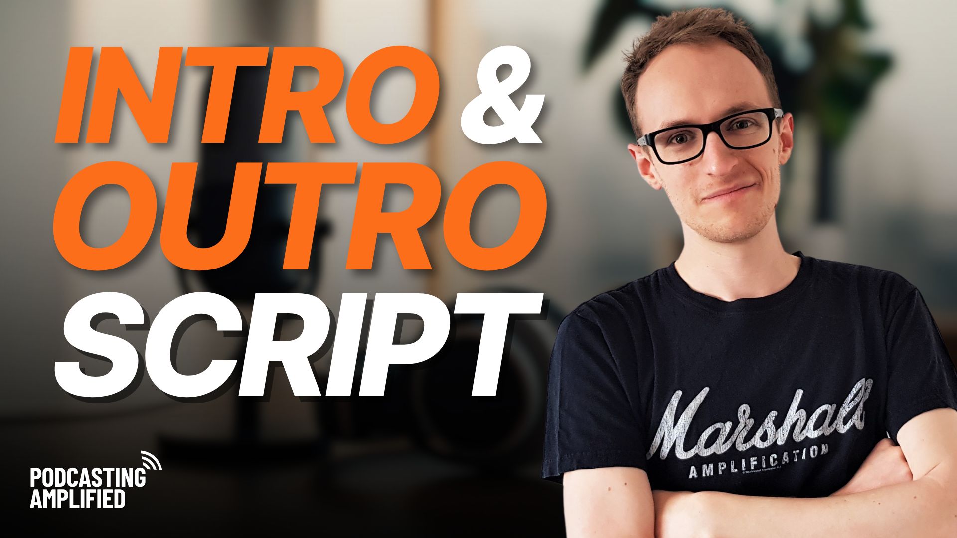 into & outro script