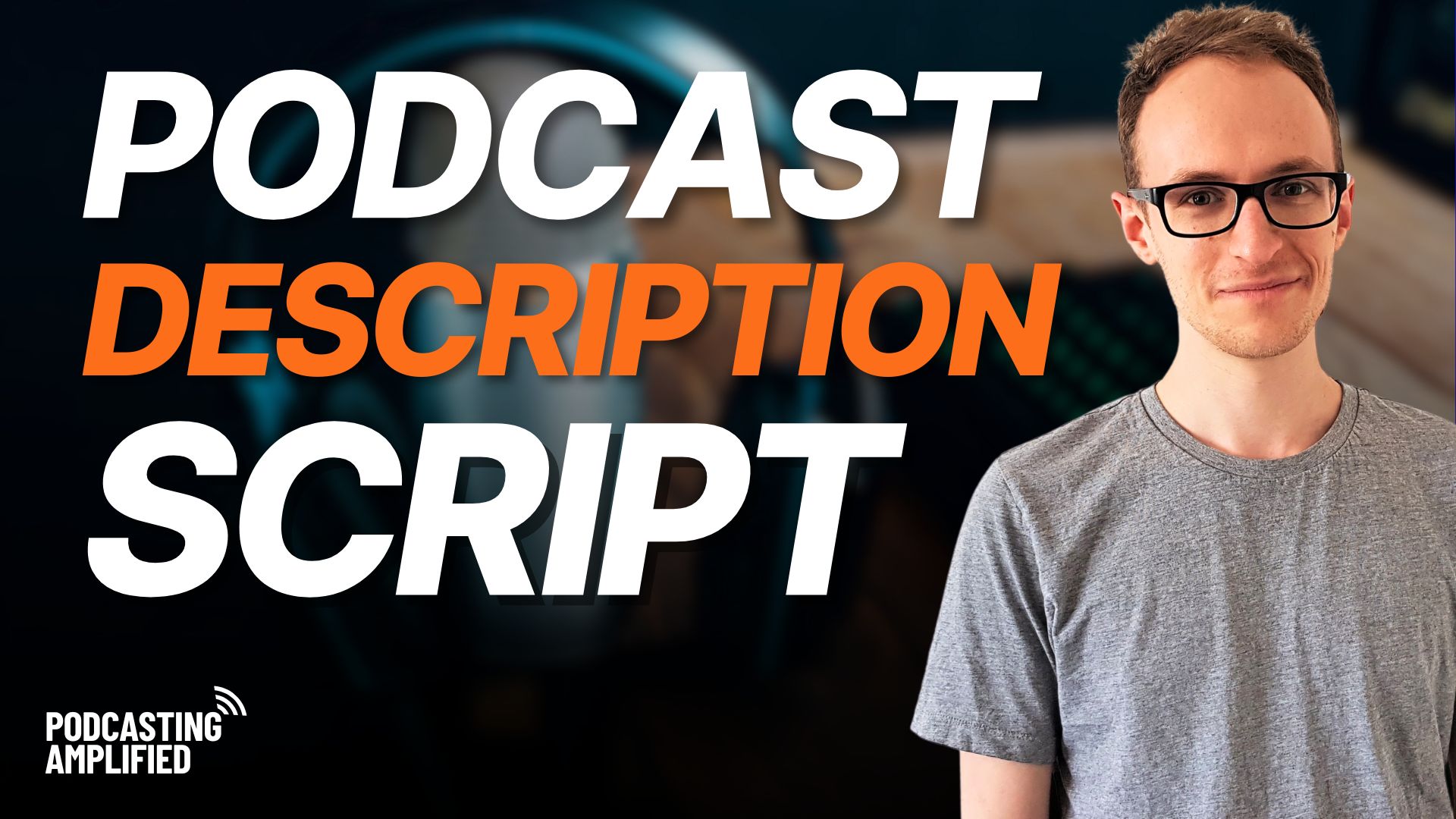 podcast description script