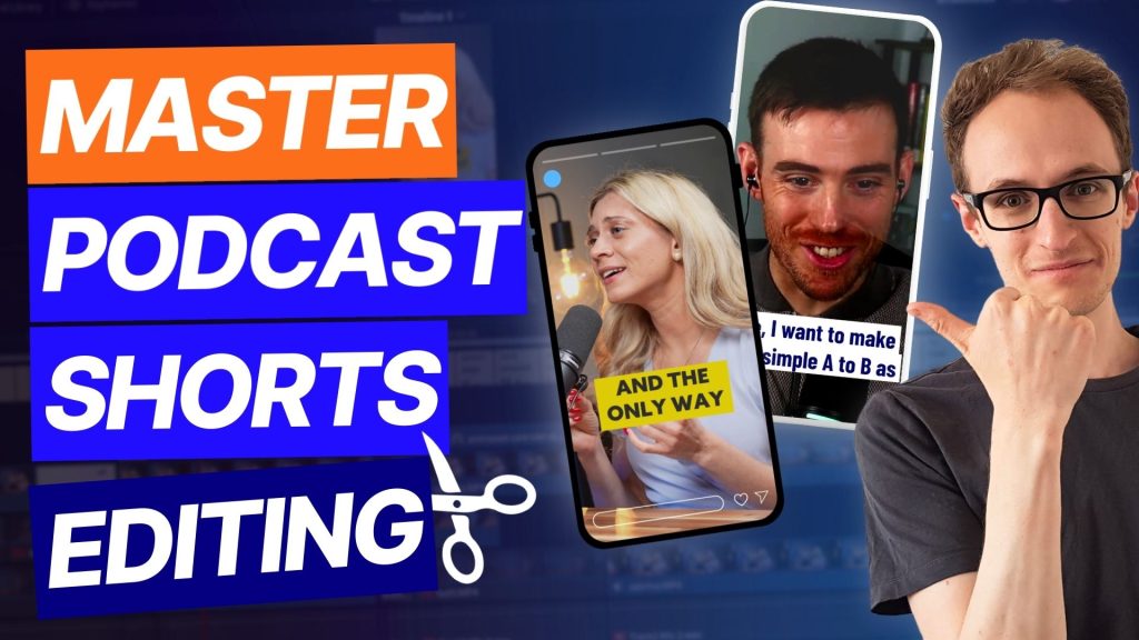 master podcast shorts editing featured