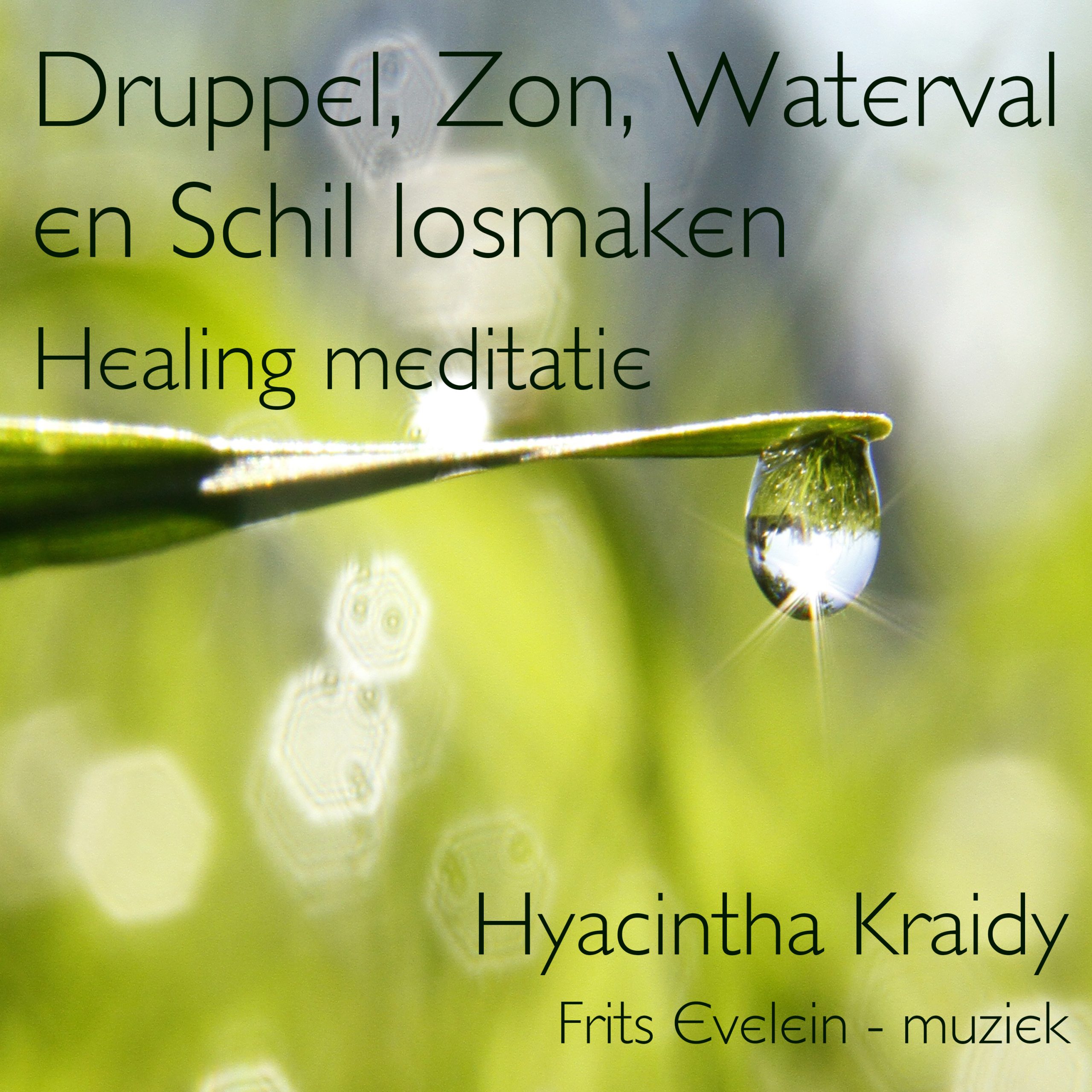 Healing meditatie – Druppel, zon, waterval en schil losmaken – mp3 download