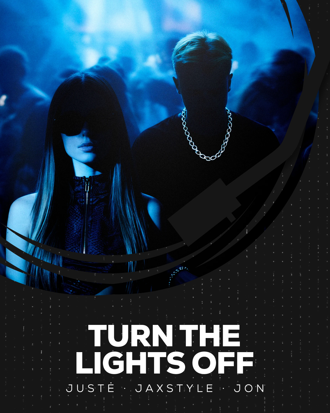 Justė, Jaxstyle, Jon - Turn The Lights Off
