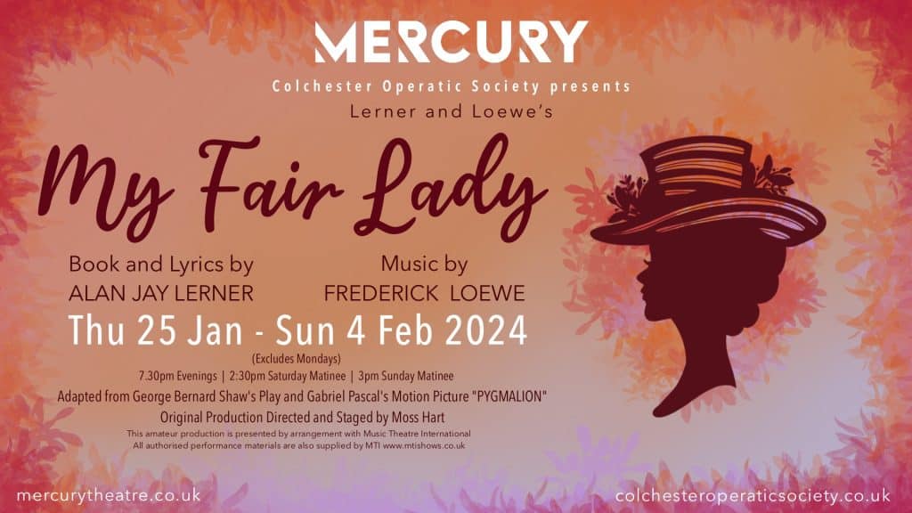 My Fair Lady now open for auditions! Colchester Operatic Society