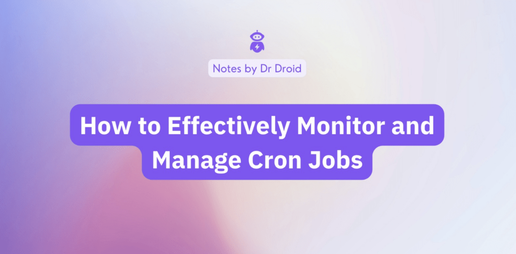 How to Effectively Monitor and Manage Cron Jobs Collabnix