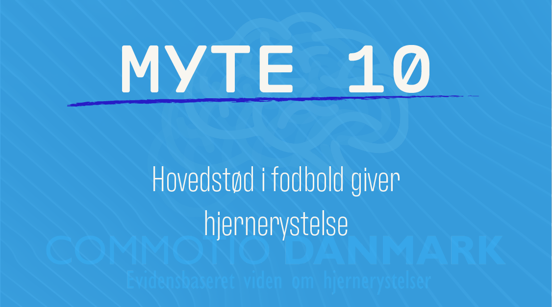Myte-10 Hovedstød og hjernerystelse
