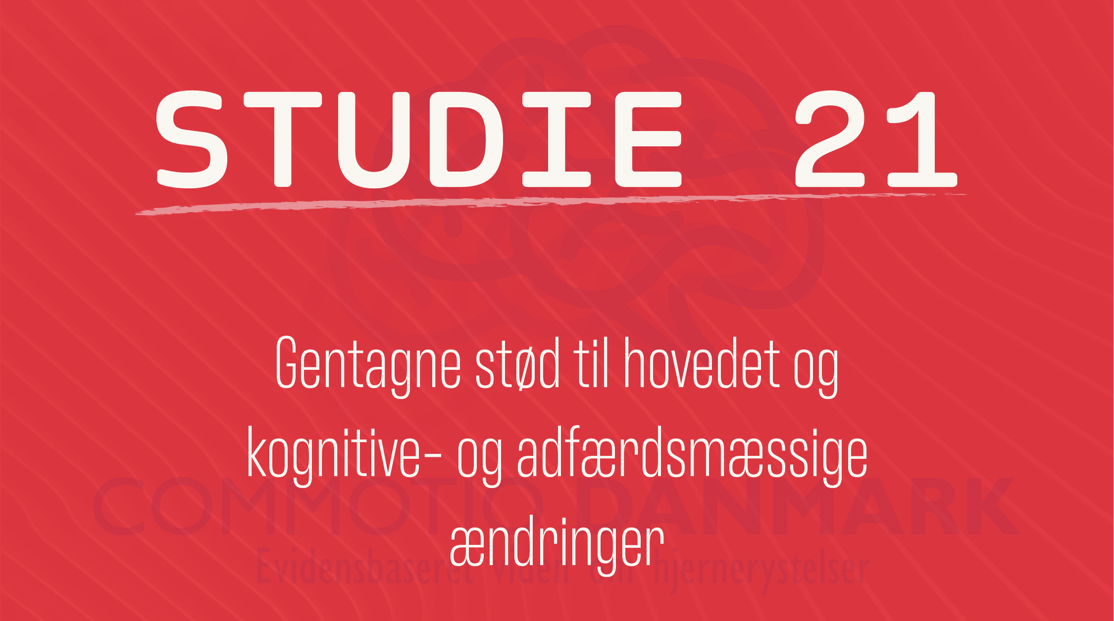Studie-21@2x Gentagne stød til hovedet, og kognitive og adfærdsmæssige ændringer