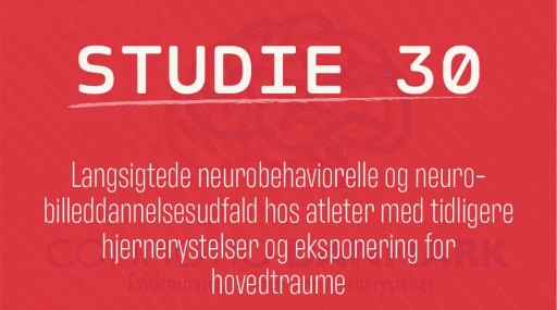 Langsigtede neurobehaviorelle og neurobilleddannelsesudfald hos atleter med tidligere hjernerystelser og eksponering for hovedtraume Langsigtede neurobehaviorelle og neurobilleddannelsesudfald hos atleter med tidligere hjernerystelser og eksponering for hovedtraume