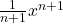 \frac{1}{n+1}x^{n+1}