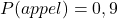 P(appel) = 0,9