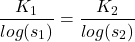 \[\frac{K_1}{log(s_1)}=\frac{K_2}{log(s_2)}\]