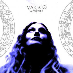 Varego – I, Prophetic