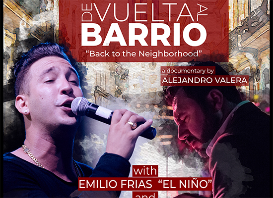 De Vuelta al Barrio un documental de Alejandro Valera