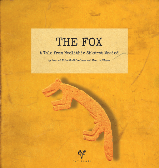 The Fox – A Tale from Neolithic Shkarat Msaied