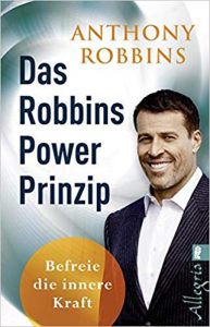 Das Robbins Power Prinzip Anthony Robbins