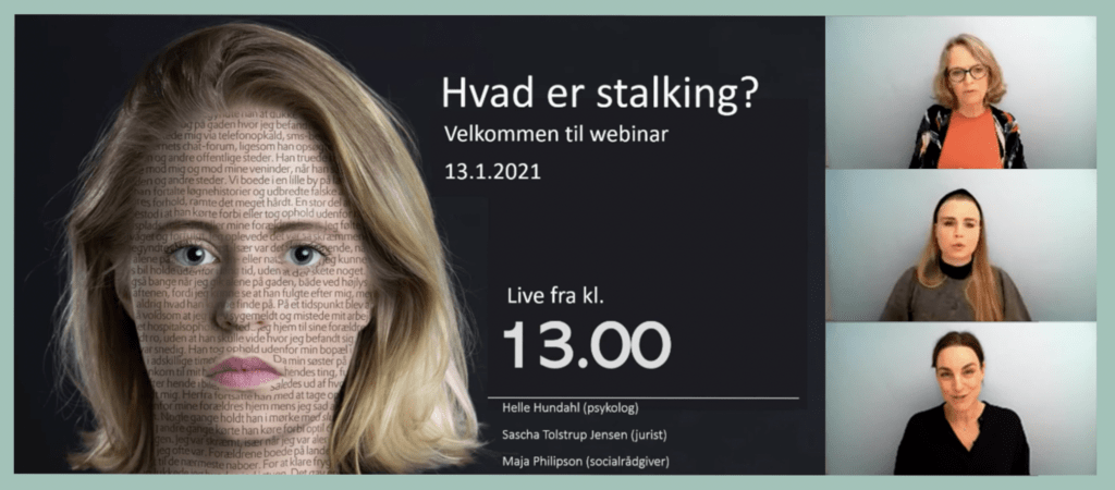 Hvad er stalking webinar - Promovering af online foredrag omkring stalking med psykolog jurist og socialrådgiver