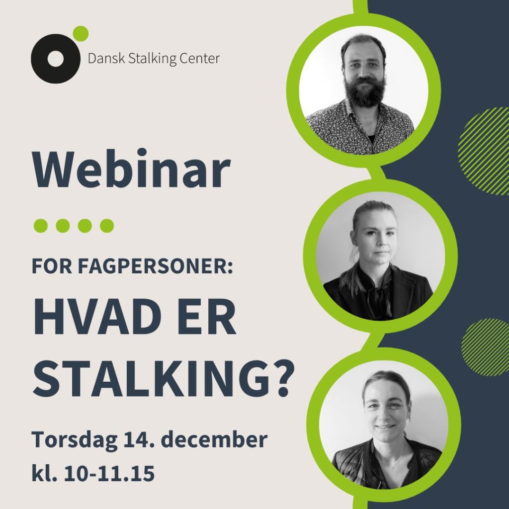 Webinar Hvad er stalking? - Dansk Stallking Center