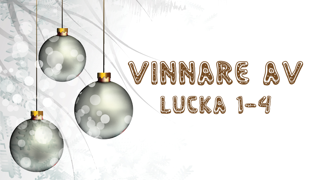 Vinnare av lucka 1-4 i Adventskalendern