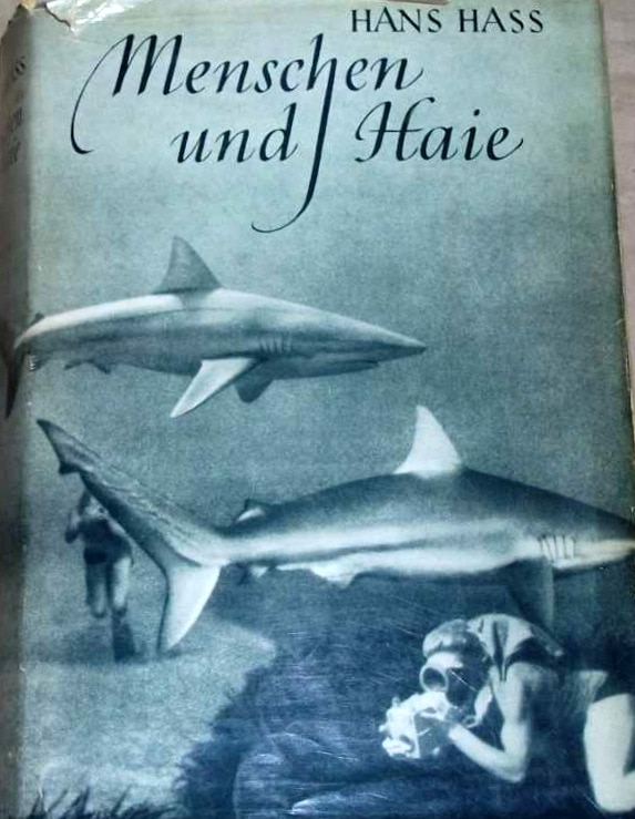 Menschen und Haie - Hans Hass - Das beste Buch der Welt!