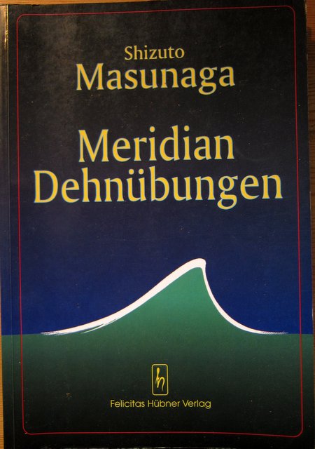 Shizuto Masunaga - Meridian Dehnübungen