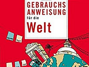 Gebrauchsanweisung für die Welt - Andreas Altmann