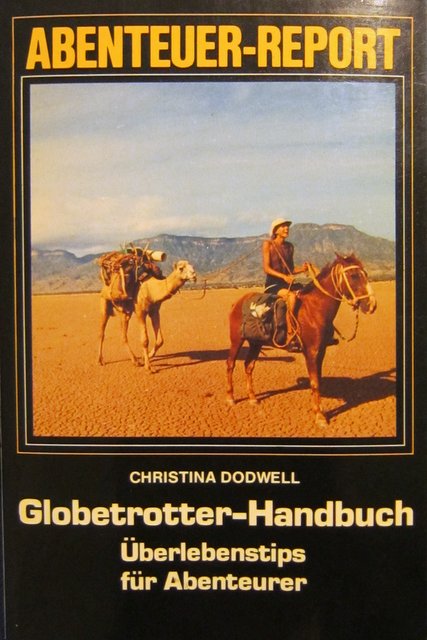 Globetrotter Handbuch - Überlebenstips für Abenteurer - Christina Dodwell
