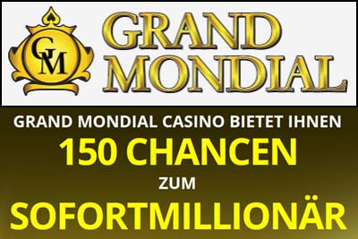 Grand Mondial mit 150 Freispielen für nur 10€